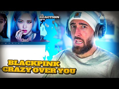BLACKPINK - CRAZY OVER YOU [RAPPER REACTION] - YouTube