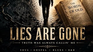 LIES ARE GONE