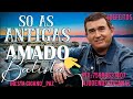 AMADO BATISTA AS MELHORES ATUALIZADO 2024 ( CD 2 JA NO CANAL)