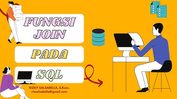 MATERI BASIS DATA KELAS 12 RPL - JOIN