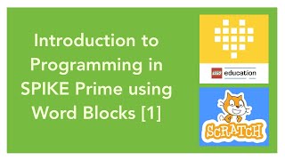 Introduction to Programming in SPIKE Prime using Word Blocks screenshot 3