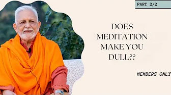 Does Meditation Make You DULL? | Q&A | Techniques of Meditation Part 2/2 | Sri M Audio Satsang