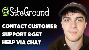 How to Contact Siteground Customer Support and Get Help Via Chat (Full 2025 Guide)