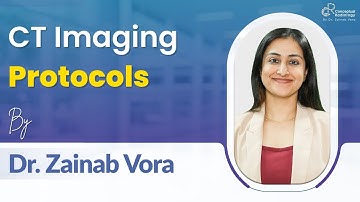 Mastering CT Imaging Protocols: Essential Guide for Radiology Residents | Dr. Zainab Vora