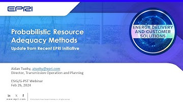 G-PST/ESIG Webinar Series: Advances in the Use of Probabilistic Resource Adequacy Methods