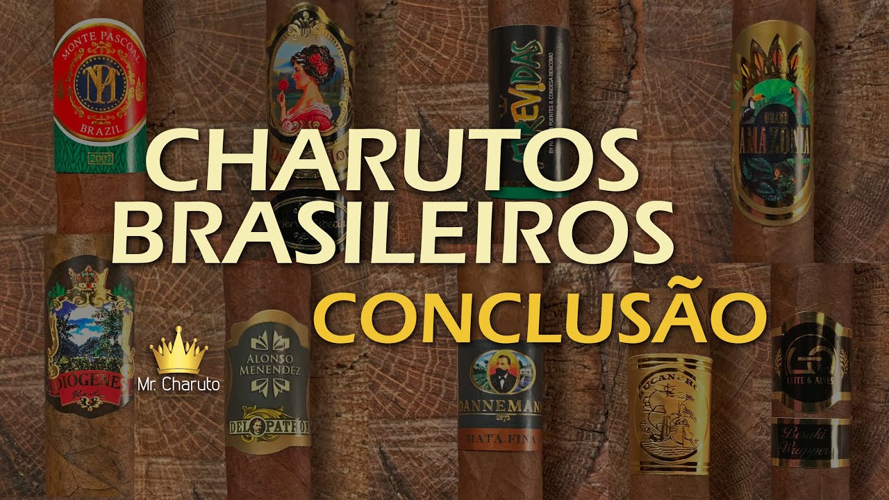 Mr. Charuto - Charutos Brasileiros - Conclusao