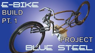 Blue Steel pt. 1 - custom ebike build from old schwinn