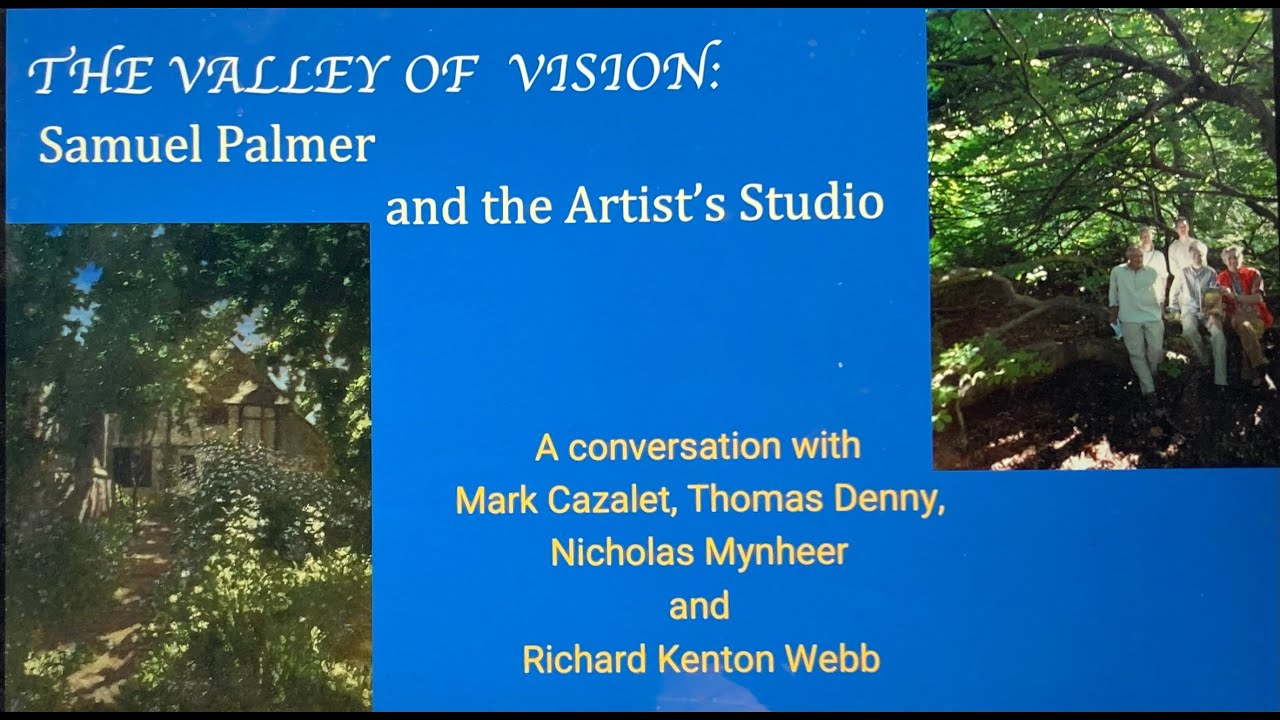 the-valley-of-vision-samuel-palmer-and-the-artist-s-studio-youtube