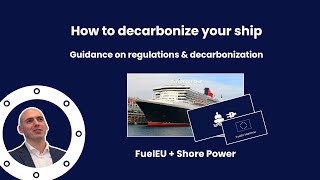 How to decarbonize your ship - FuelEU + Shore Power