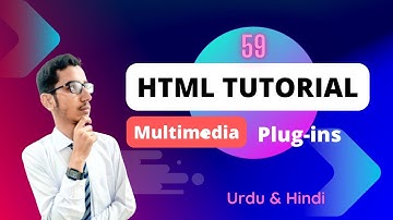 Lec - 59 | HTML Plugins (Multimedia) in Urdu/Hindi 2023 | PK Tutorials