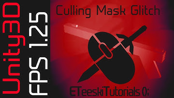 FPS1.25 Culling Mask Glitch Fixes. Unity3D FPS Video Game Design Tutorial.