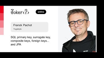 Franck Pachot — SQL primary key, surrogate key, composite keys, foreign keys... and JPA