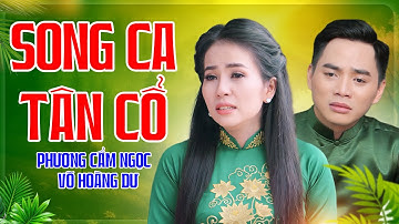 Song Ca Tân Cổ Hơi Dài Buồn Nhất 2025 | Phương Cẩm Ngọc & Võ Hoàng Dư | Tân Cổ Vì Lỡ Thương Nhau...