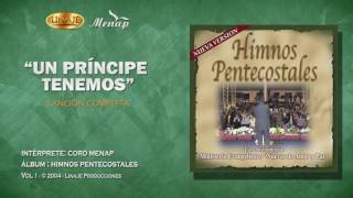 Video thumbnail of "Un Príncipe tenemos | Coro Menap"