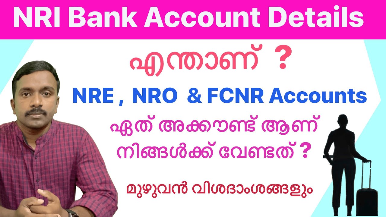 what-is-nre-account-nro-account-fcnr-account-malayalam-youtube