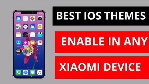 Enable iOS themes on Redmi note 5 pro| Any xiaomi smartphones