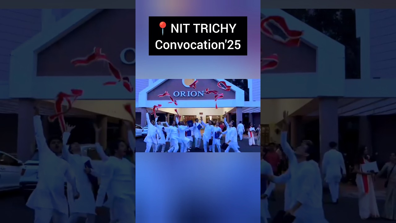 Nit Trichy convocation'25 🎓