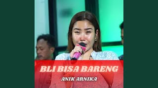BLI BISA BARENG (Live)