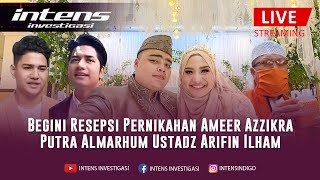 Download lagu Syakir Daulay Hadiri Resepsi Ameer & Zira | Intens Investigasi