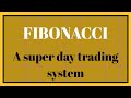 Trading Fibonacci in FOREX: A super day trading strategy