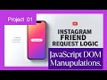Javascript dom manipulation | how instagram friend request work | javascript dom manipulation#coding