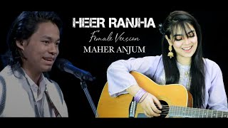 Heer Ranjha|Female Version - Maher Anjum