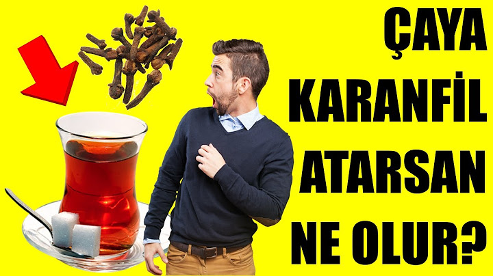 ÇAYA KARANFİL ATIN! İÇİNCE NELER OLDUĞUNA İNANAMAYACAKSINIZ!