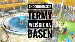 CHOCHOŁOWSKIE TERMY - wejście na basen | ForumWiedzy