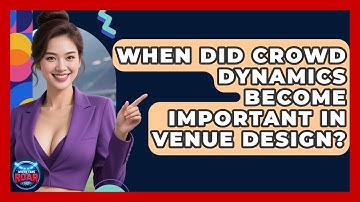 When Did Crowd Dynamics Become Important in Venue Design? | Where the Fans Roar