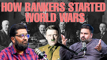 How Rothschilds, JP Morgan & Global Bankers Shaped World Wars and World Power – ft Altaf Wazir
