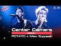 [Center Camera] เธอยัง - POTATO x Mew Suppasit | 08.03.2021