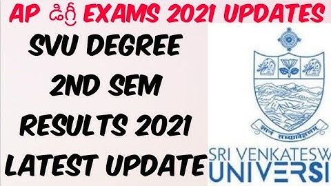 SVU Degree 2nd Sem Results Date.?//SVU Degree 2nd Sem Results Latest Update//AP Degree Exam Updates