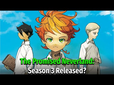 The Promised Neverland Season 3 release date - Yakusoku no Neverland Season  3 prediction: Reboot required