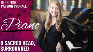 O Sacred Head, Surrounded *OCP (Piano Only)