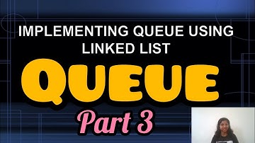 Implementing queue using linked list | data structure | Part 3 | Enqueue and Deque operation|