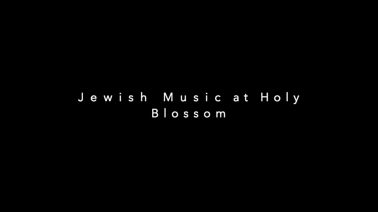 Jewish Music at Holy Blossom Temple