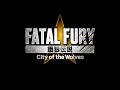 FATAL FURY CITY OF THE WOLVES Intro Movie Chain Reaction Ver mp3