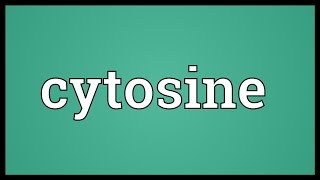 Cytosine Meaning