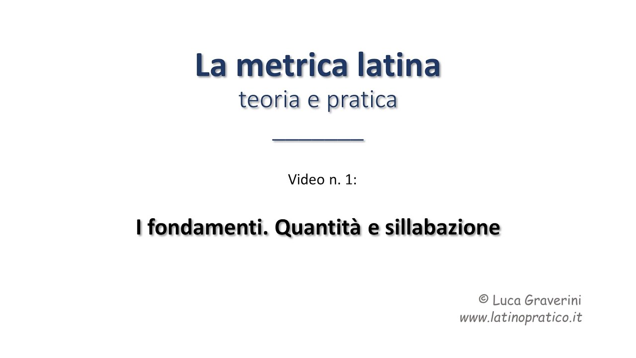 Metrica latina. 1.  I fondamenti