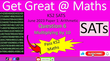 KS2 SATs June 2023 Maths Paper 1 Arithmetic Question 6 multiplying by 10 #walkthrough