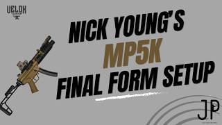 Nick’s Young’s MP5K final form setup