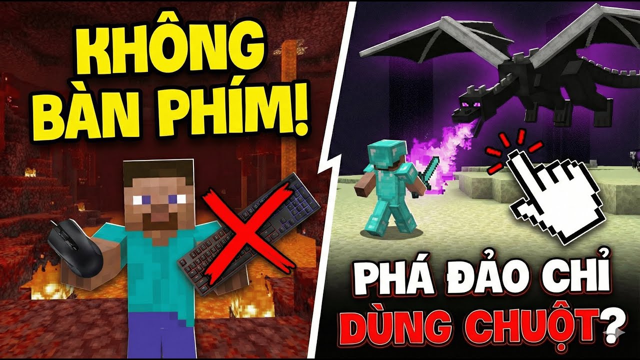 Tôi đã phá đảo Minecraft mà KHÔNG DÙNG BÀN PHÍM !