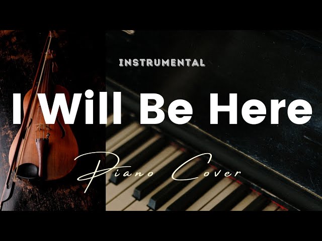Instrumental - I Will Be Here