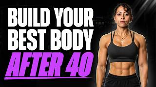 The 5 Non-Negotiables for Building An Elite Body After 40
