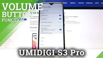 How to Change Volume Button Function in UMIDIGI S3 Pro – Find Volume Buttons Function in Camera