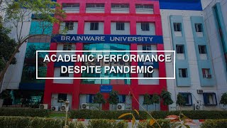 Academic Performance Despite Pandemic | Undeterred Excellence | Brainware University