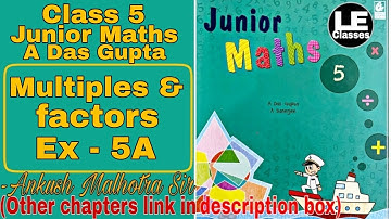 Multiples and Factors Ex-5A Class 5 Junior maths | A Das Gupta class 5 junior maths unit 5