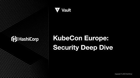 KubeCon Europe: Deep Dive - Vault & Boundary on Kubernetes