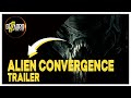 Alien convergence  trailer  scifi 