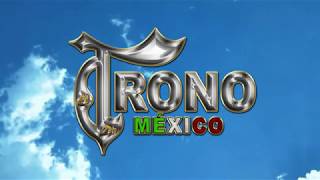 Video thumbnail of "El Trono De México -  Corazón  Magico"